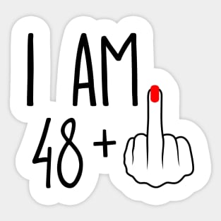 I Am 48 Plus 1 Middle Finger For A 49th Birthday Sticker